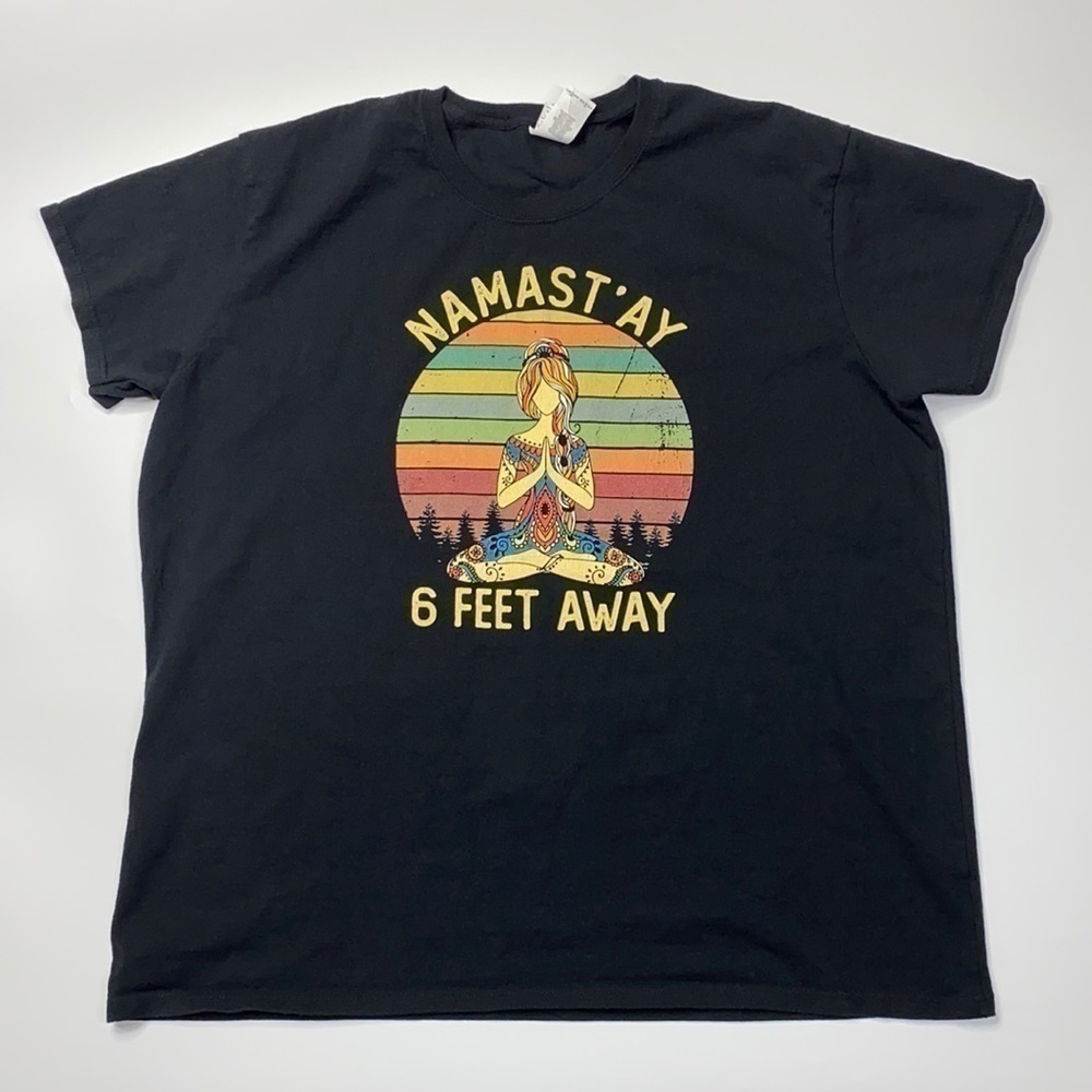 Namast'ay 6 Feet Black Tshirt 2XL